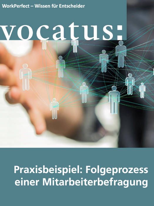 Medien Vocatus WordPerfect GmbH München: Praxisbeispiel: Folgeprozess einer Mitarbeiterbefragung.